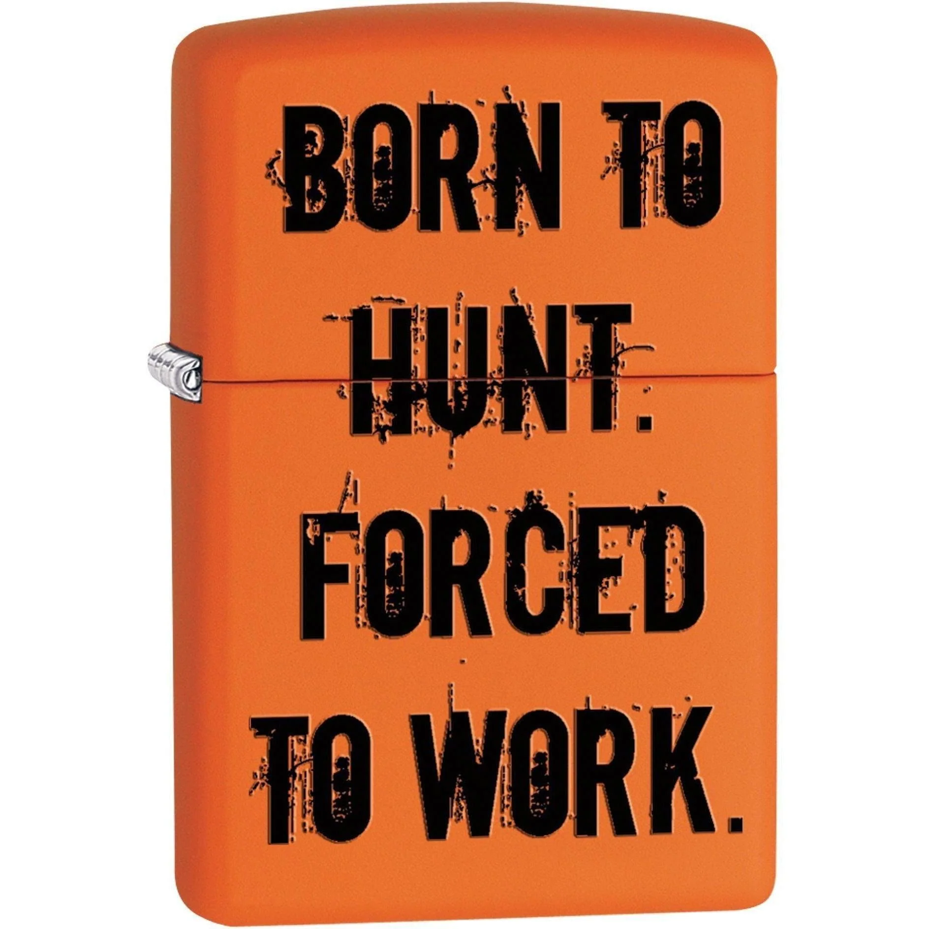Zippo Lighter: Born to Hunt. Forced to Work - Orange Matte 81605